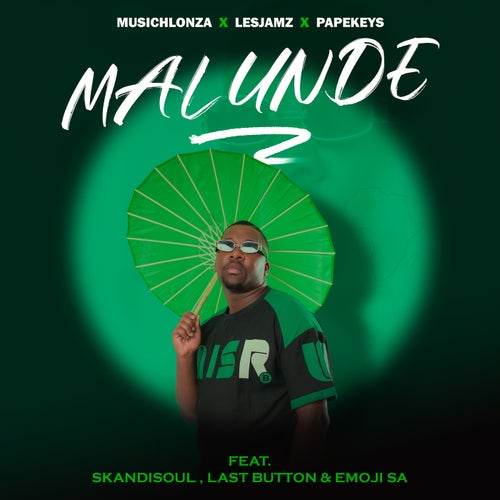 Malunde (feat. Skandisoul, Last Button & Emoji SA)