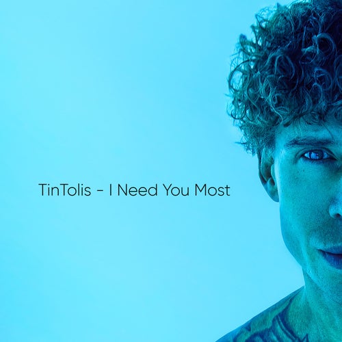 I Need You Most