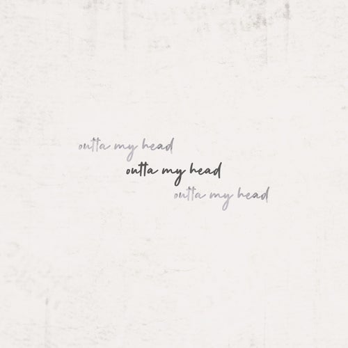 Outta My Head
