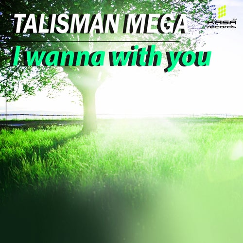 I wanna with you