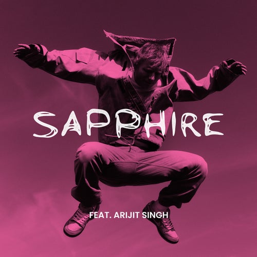 Sapphire (feat. Arijit Singh)