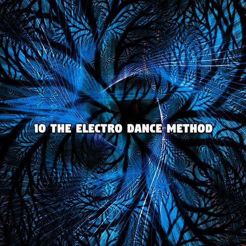 10 The Electro Dance Method