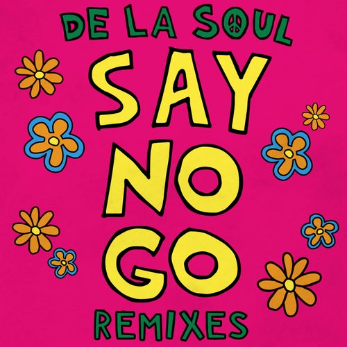 Say No Go (Remixes)