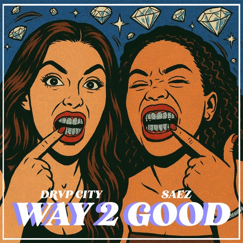WAY 2 GOOD