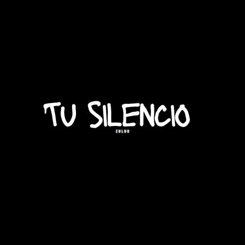 Tu Silencio