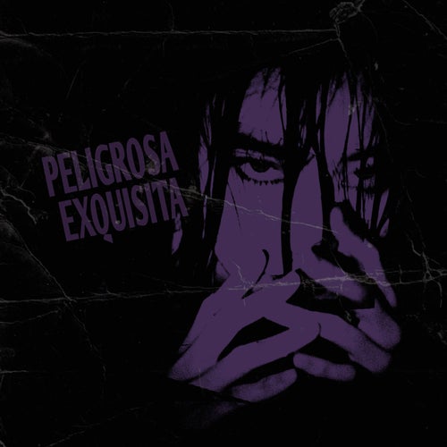 PELIGROSA EXQUISITA
