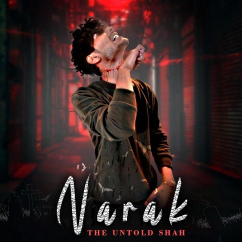 NARAK (The Untold Shah)