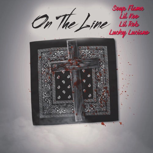 On The Line (feat. Lil Rob, Lucky Luciano & Lil Koo)