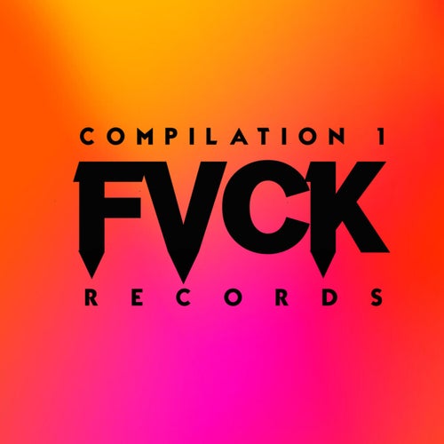 FVCK COMPILATION 1 (Dub Version)