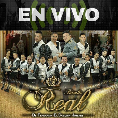 Banda Real de fernando el colorin en vivo