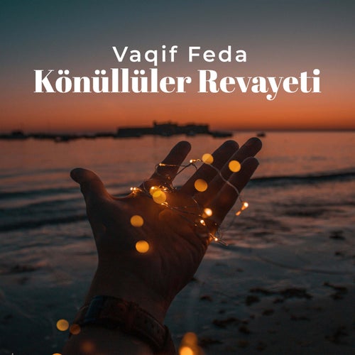 Könüllüler Revayeti