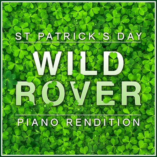 Wild Rover (Piano Rendition)