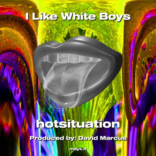I Like White Boys