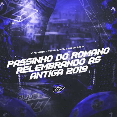 PASSINHO DO ROMANO RELEMBRANDO AS ANTIGA 2019
