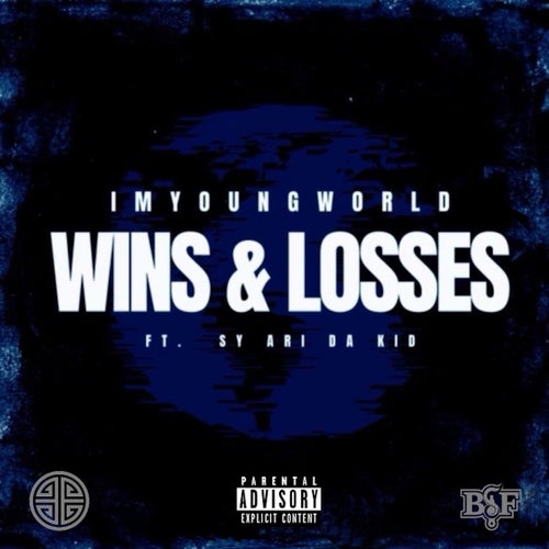 WINS & LOSSES (feat. Sy Ari Da Kid)