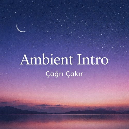 Ambient ıntro