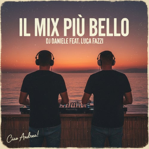 Il mix più bello