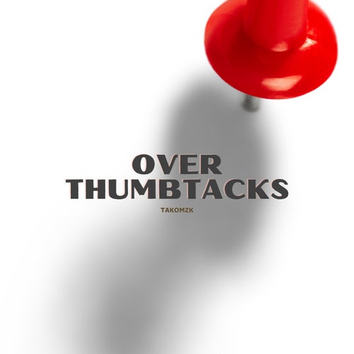Over thumbtacks