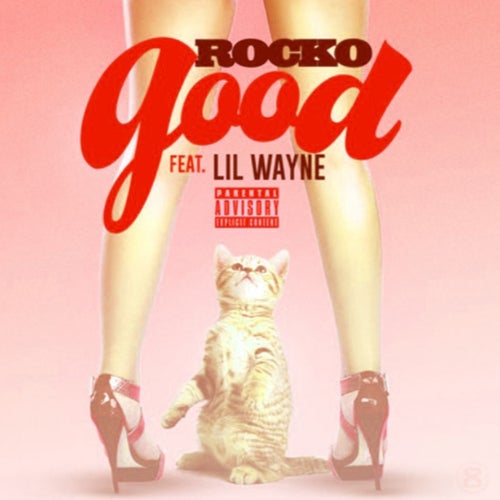 Good (feat. Lil Wayne) - Single