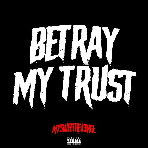 Betray My Trust