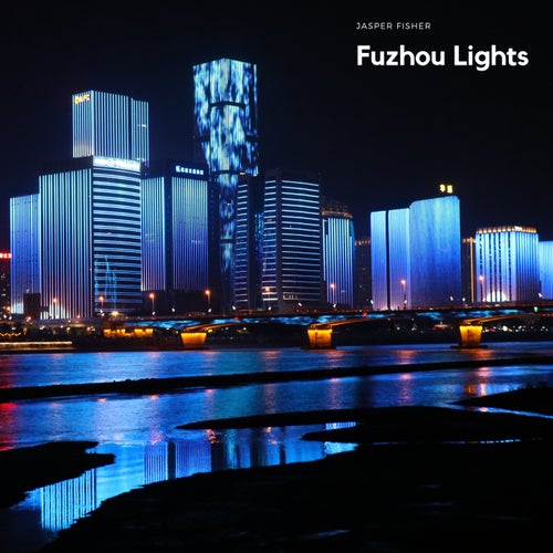 Fuzhou Lights