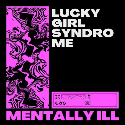 Lucky Girl Syndrome (Trance)