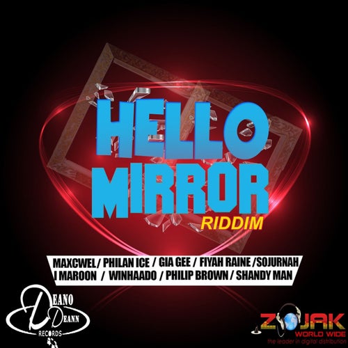 Hello Mirror Riddim
