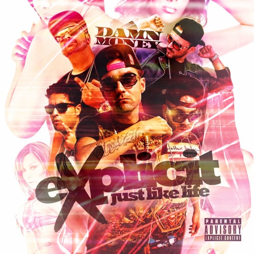 Explicit: Just Like Life