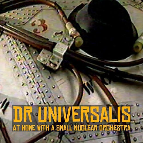 At Home With a Small Nuclear Orchestra