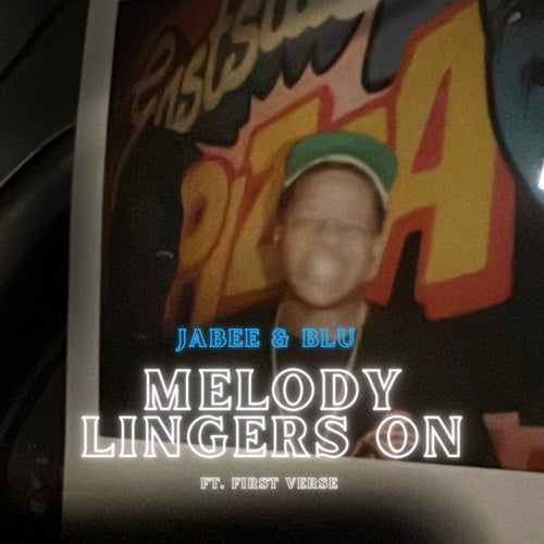 MELODY LINGERS ON (feat. 1st Verse)