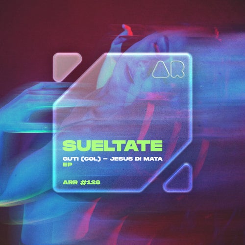 SUELTATE EP