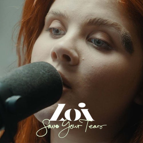 Save Your Tears (feat. Loi)