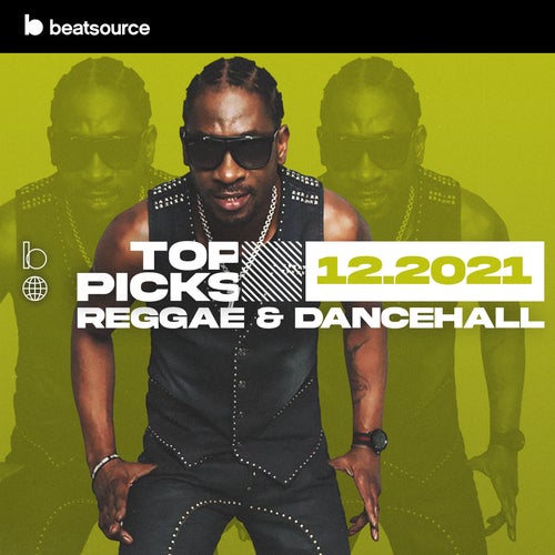 Reggae & Dancehall Top Picks December 2021 playlist
