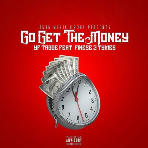 Go Get The Money (feat. Finesse2Tymes)
