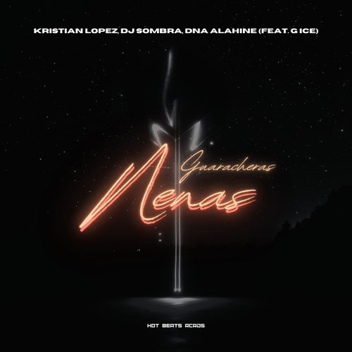 Nenas Guaracheras (Feat. G Ice)