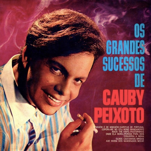 Os Grandes Sucessos De Cauby Peixoto