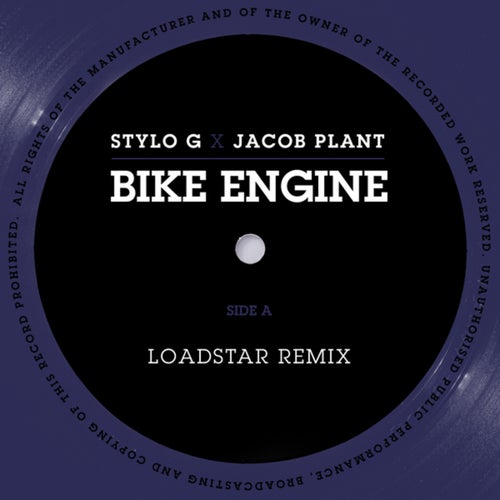 Bike Engine (Stylo G x Jacob Plant / Loadstar Remix)