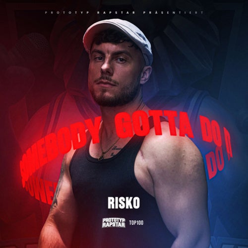 SOMEBODY GOTTA DO IT