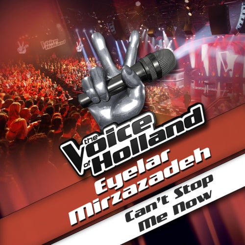 Can't Stop Me Now (From The Voice Of Holland)