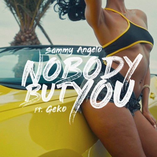 Nobody But You (feat. Geko)