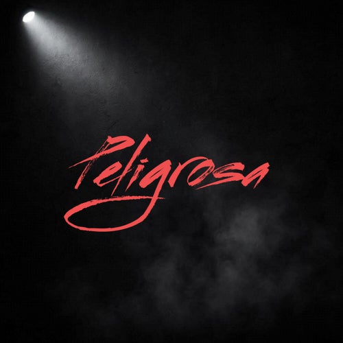Peligrosa