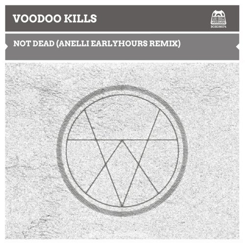 Not Dead (Anelli Earlyhours Remix)