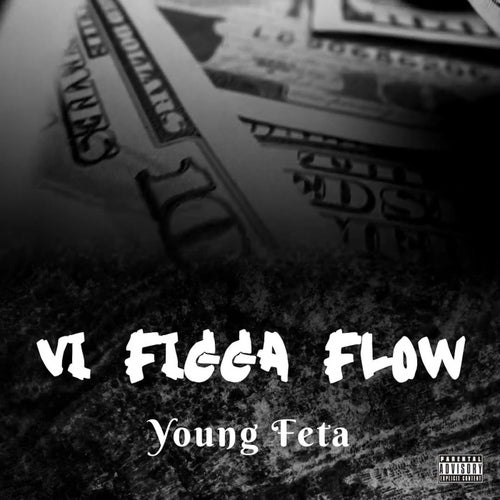 VI Figga Flow