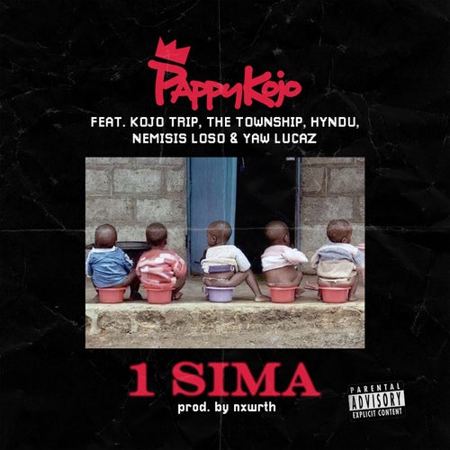 1 Sima (feat. Kojo Trip, The Township, Hyndu, Nemsis Loso & Yaw Lucaz)