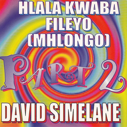 Hlala Kwaba Fileyo (Mhlongo), Pt. 2