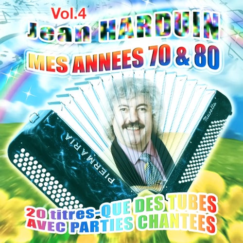 Mes années 70 et 80 Vol. 4