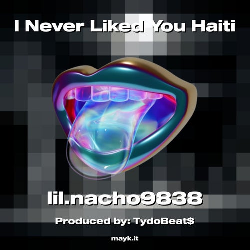 I Never Liked You Haiti