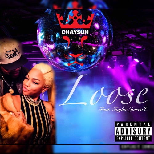 Loose (feat. Taylor Joirea'l)