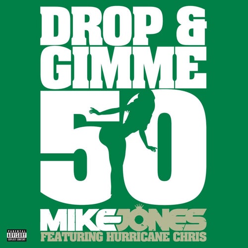 Drop & Gimme 50 (feat. Hurricane Chris)