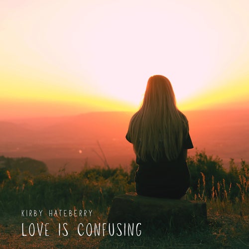 Love Is Confusing